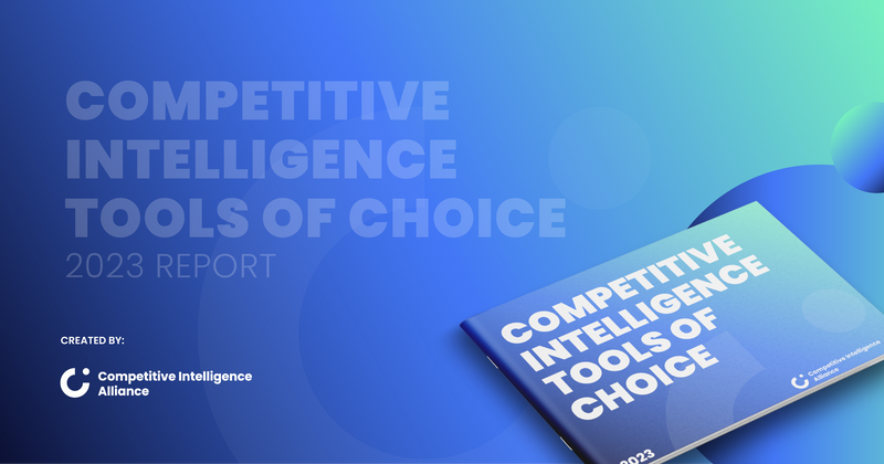 Competitive Intelligence Tools of Choice 2023 report