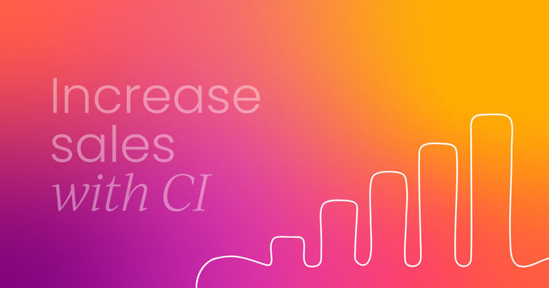 Build a better CI program that actually increases sales