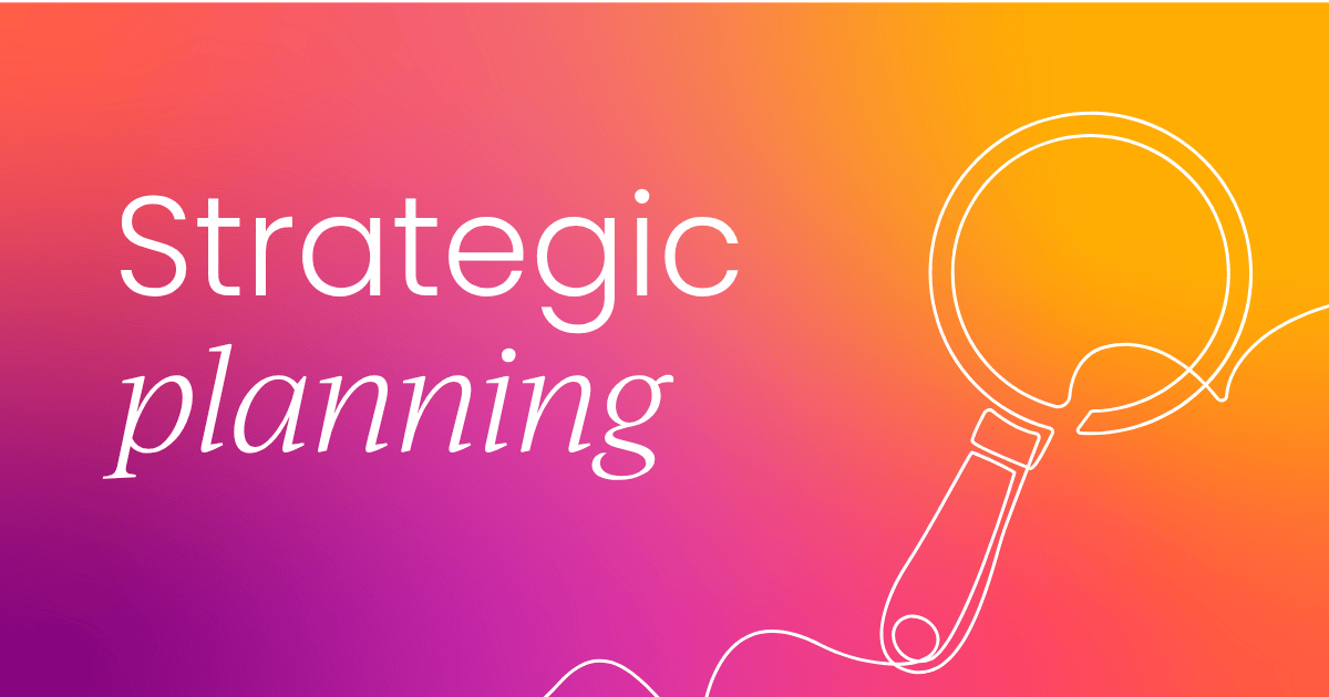 How to roll out a strategic plan (to guarantee success)